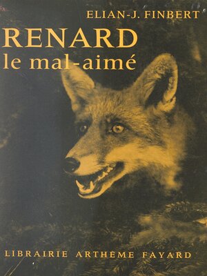 cover image of Renard, le mal aimé